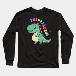 Pregnancy Announcement Funny Pregosaurus Gift For Men Women Long Sleeve T-Shirt